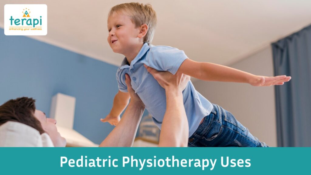 Pediatric Physiotherapy Uses